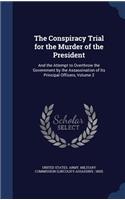 The Conspiracy Trial for the Murder of the President