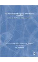The Republics and Regions of the Russian Federation: A Guide to the Politics, Policies and Leaders
