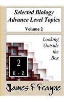 Selected Biology Advance Level Topics (Volume 2)