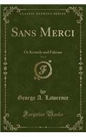 Sans Merci, Vol. 2