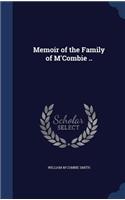Memoir of the Family of M'Combie ..