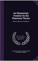 An Elementary Treatise On the Planetary Theory