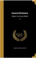 Insecta Britanica: Diptera / by Francis Walker; v. 2