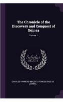 Chronicle of the Discovery and Conquest of Guinea; Volume 2