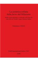 La ceramica eoliana della facies del Milazzese. Studio crono-tipologico e culturale sulla base dei dati editi da Filicudi Lipari Panarea Salina