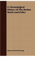A Chronological History Of The Boston Watch And Police