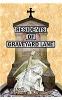 Residents of Graveyard Lane
