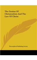 Genius of Christendom and the Law of Christ