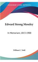 Edward Strong Moseley