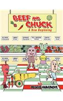 Beef and Chuck: A New Beginning