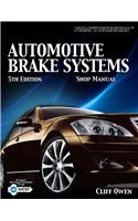 Today's Technician: Automotive Brake Systems, Shop Manual