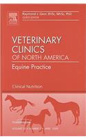 Clinical Nutrition, an Issue of Veterinary Clinics: Equine Practice