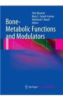 Bone-Metabolic Functions and Modulators