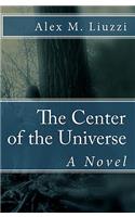 The Center of the Universe