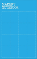 Maker's Notebook