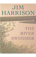 River Swimmer: Novellas