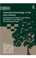 Greening Criminology in the 21st Century