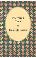 Tea-Table Talk