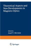 Theoretical Aspects and New Developments in Magneto-Optics