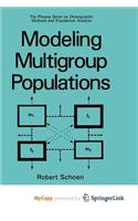 Modeling Multigroup Populations