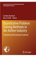 Quantitative Problem Solving Methods in the Airline Industry