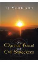 Of a Mystical Portal and Evil Sorcerers