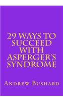 29 Ways To Succeed With Asperger's Syndrome