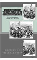 Memoirs or Chronicle of The Fourth Crusade and The Conquest of Constantinople