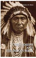 Chief Joseph and the Indian Wars