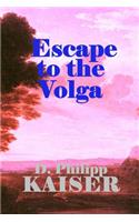 Escape to the Volga