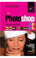 The Adobe Photoshop CC Professional Tutorial Book 60 Macintosh/Windows: Adobe Photoshop Tutorials Pro for Job Seekers with Shortcuts