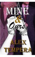 Mine & Ours