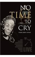 No Time to Cry