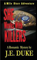 She Works with Killers: A Milo Starr Adventure(English)