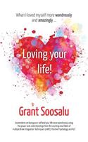 Loving your Life!