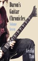 Daron's Guitar Chronicles: Volume Seven