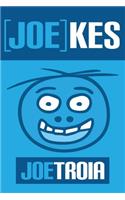 [Joe]kes