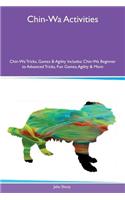 Chin-Wa Activities Chin-Wa Tricks, Games & Agility Includes: Chin-Wa Beginner to Advanced Tricks, Fun Games, Agility & More