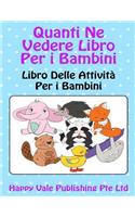 Quanti Ne Vedere Libro Per i Bambini: Libro Delle Attività Per i Bambini