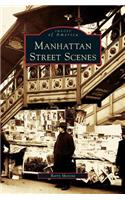 Manhattan Street Scenes