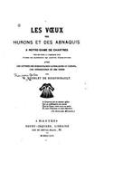 Les Voeux des Hurons et des Abnaquis À Notre-Dame de Chartres Publiés Pour la Première Fois