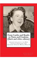 From Castles and Bombs to Nazis and Frauleins (black and white edition)