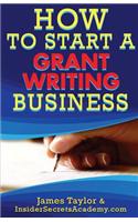 How to Start a Grant Writing Business