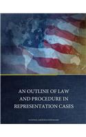 Outline of Law and Procedure in Representation Cases