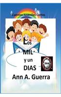 Los MIL y un DIAS: Cuentos Juveniles Cortos 6 x 9