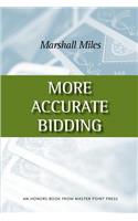 More Accurate Bidding