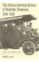 The African-American History of Nashville, Tennessee, 1780-1930