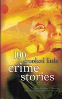 100 Crooked Little Crime Stories