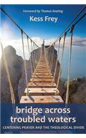 Bridge Across Troubled Waters