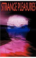 Strange Pleasures